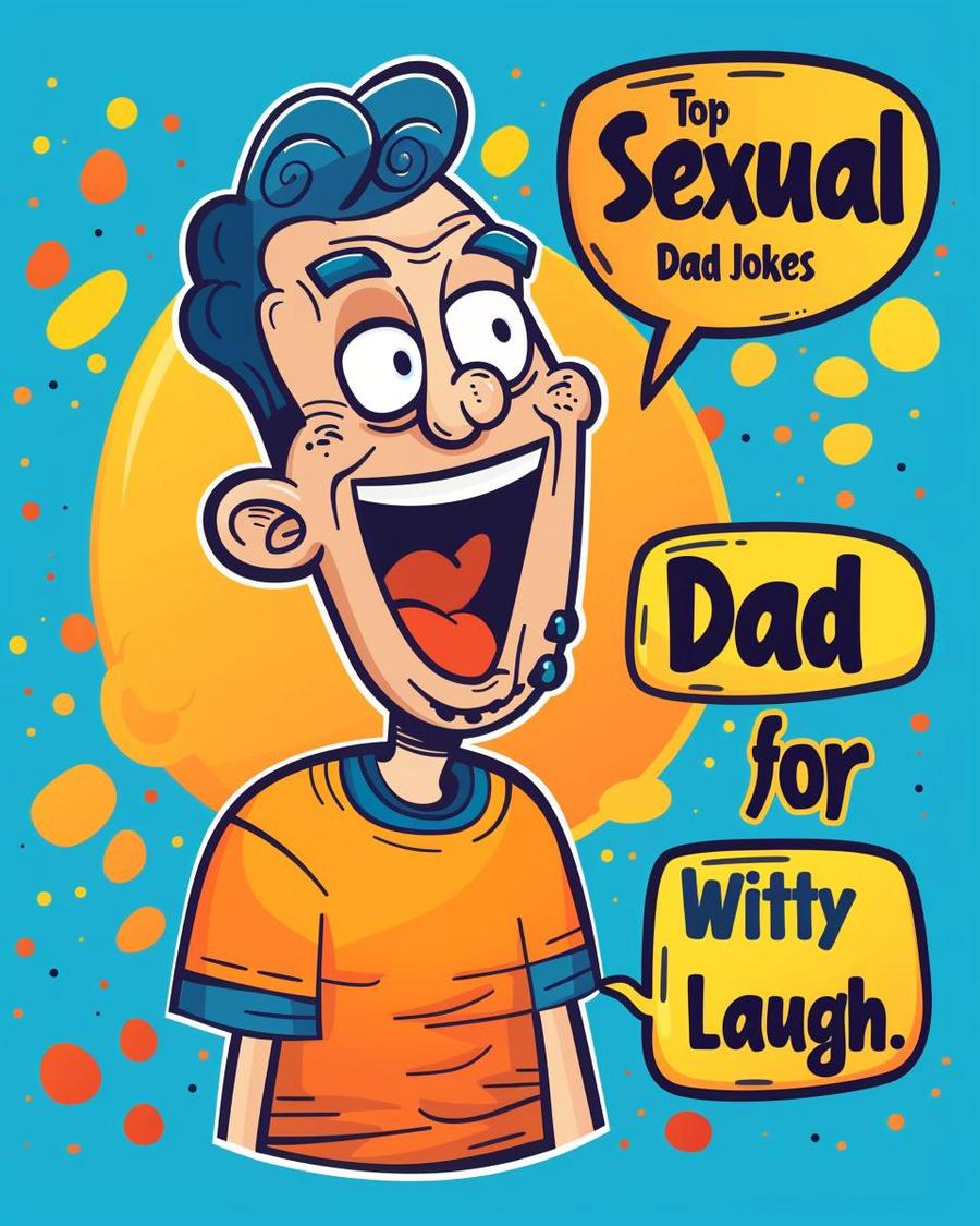 Sexual dad jokes: Body part puns for laughs from head to toe.