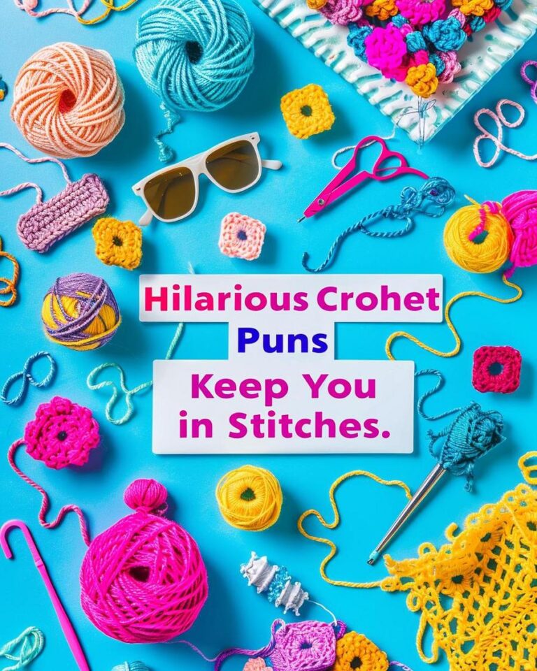 Crochet Puns: Yarn Over for Laughs & Knotty Humor